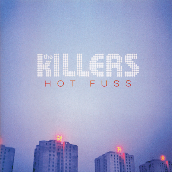 The Killers: Hot Fuss (2004)
